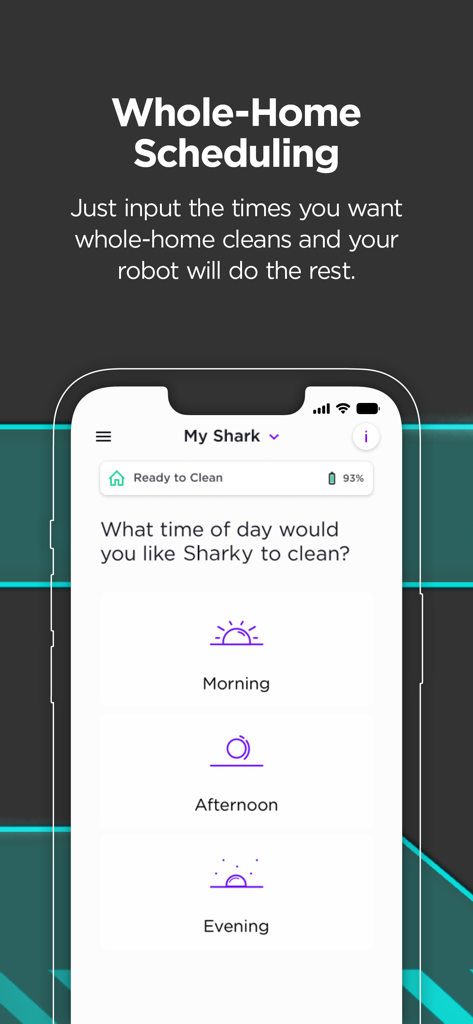 SharkClean - SharkClean app screen for scheduling robot vacuum cleaning cycles for morning afternoon or evening