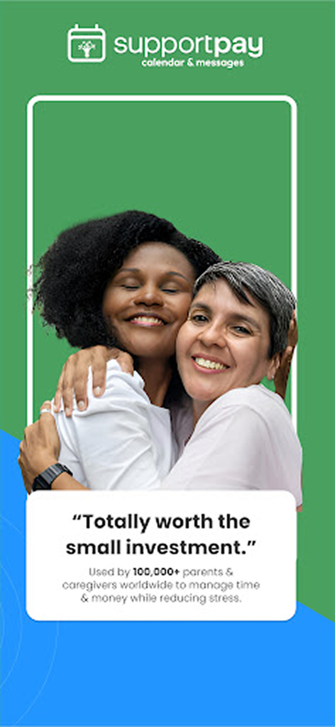 Two happy women hugging above a testimonial for the WeParent by SupportPay app stating it is worth the small investment.