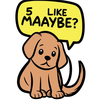 a puppy that says 5 like maybe