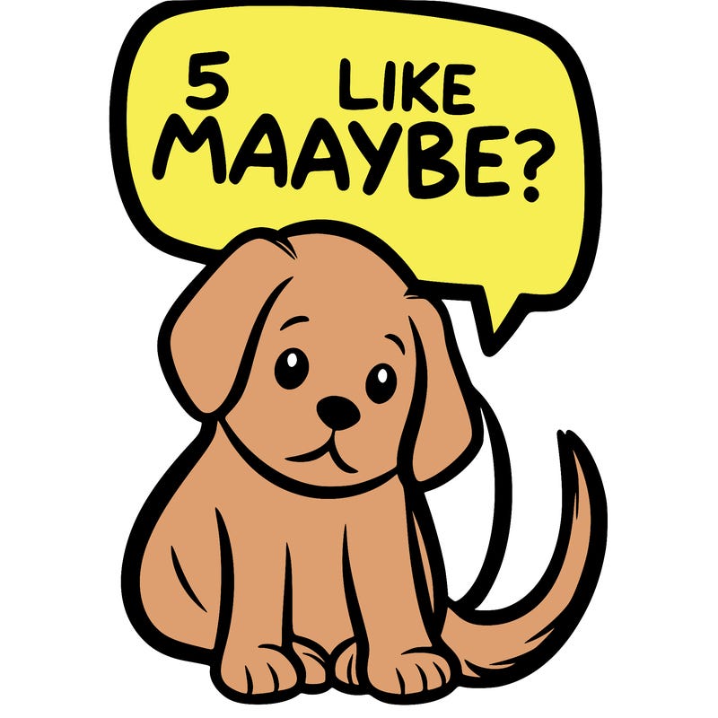 a puppy that says 5 like maybe