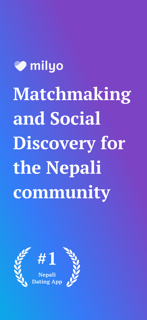 Milyo - Nepali Dating App - Milyo app splash screen highlighting its role as the number one Nepali dating app for matchmaking and social discovery