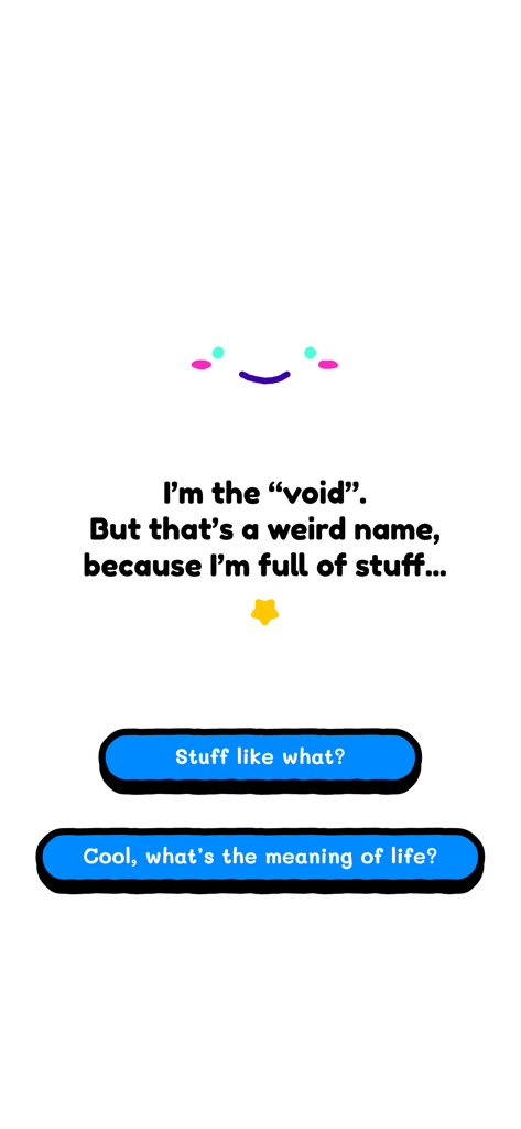Idle Pocket Planet - A minimalist dialogue screen in Idle Pocket Planet featuring a character called the void and interactive response buttons.