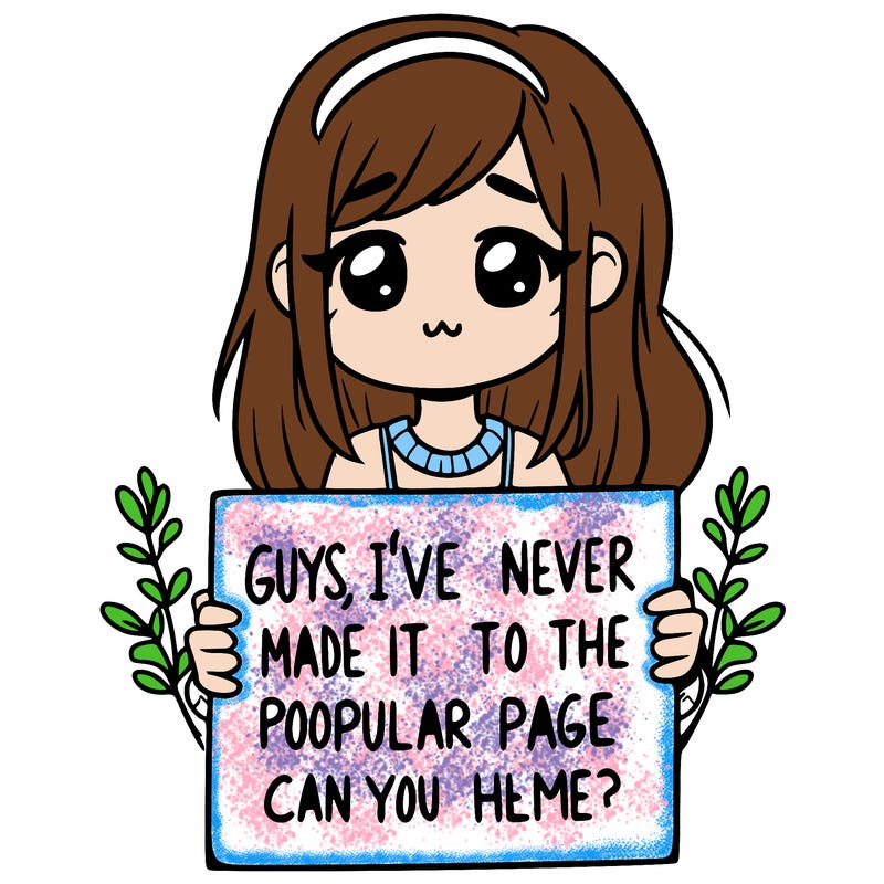 a girl holding up a sign that says, guys, i’ve never made it to the popular page, can you help me?