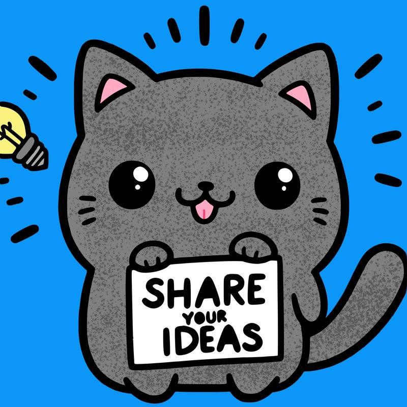 a cute cat saying share your ideas