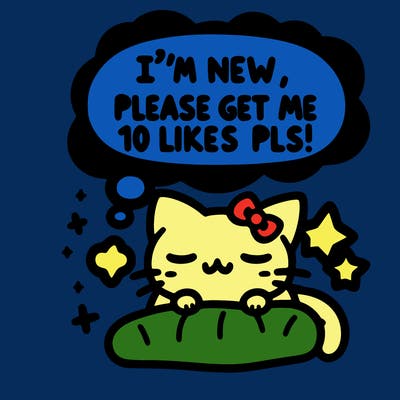 kitty taking a nap dream talking and saying "i'm new, please get me at least 10 likes pls!!"