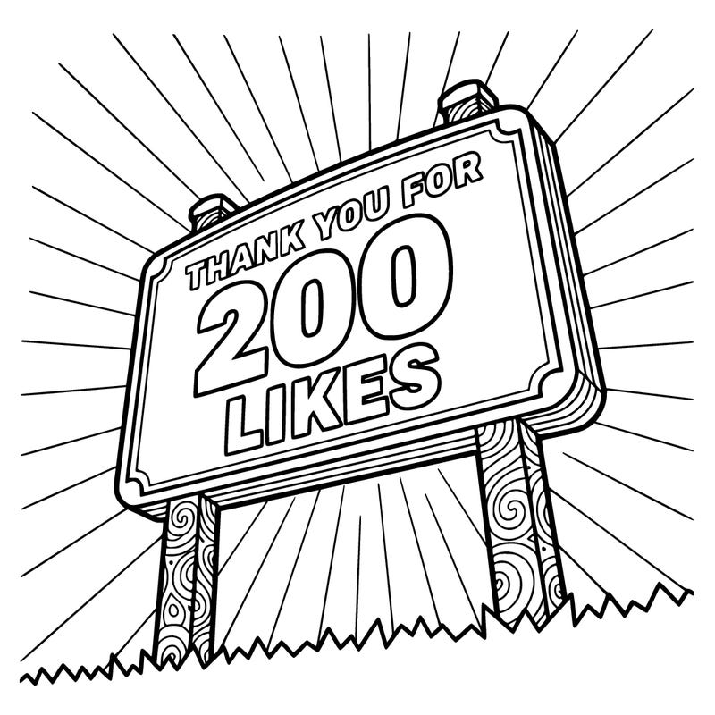 thank you for 200 likes sign