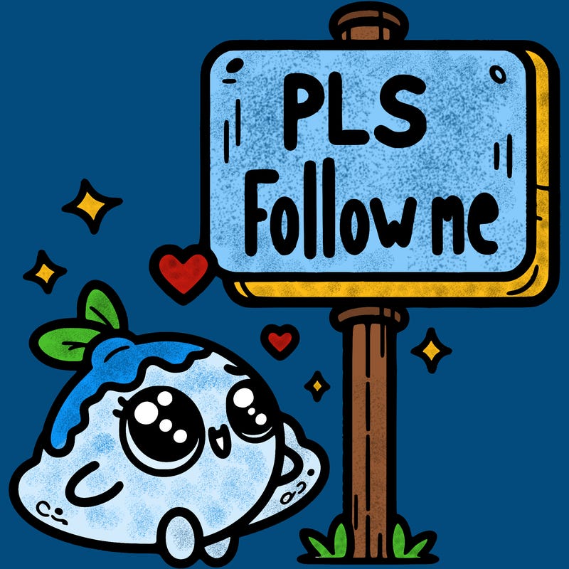 sign that says pls follow me