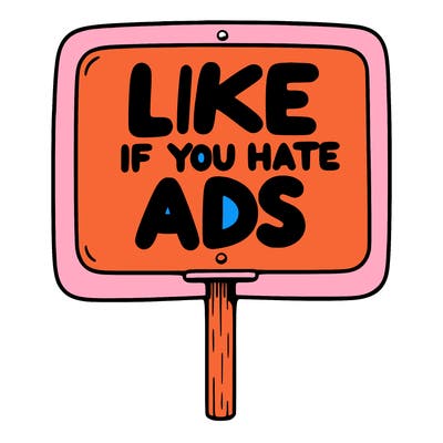 a sign that says like if you hate ads