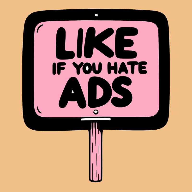 a sign that says like if you hate ads