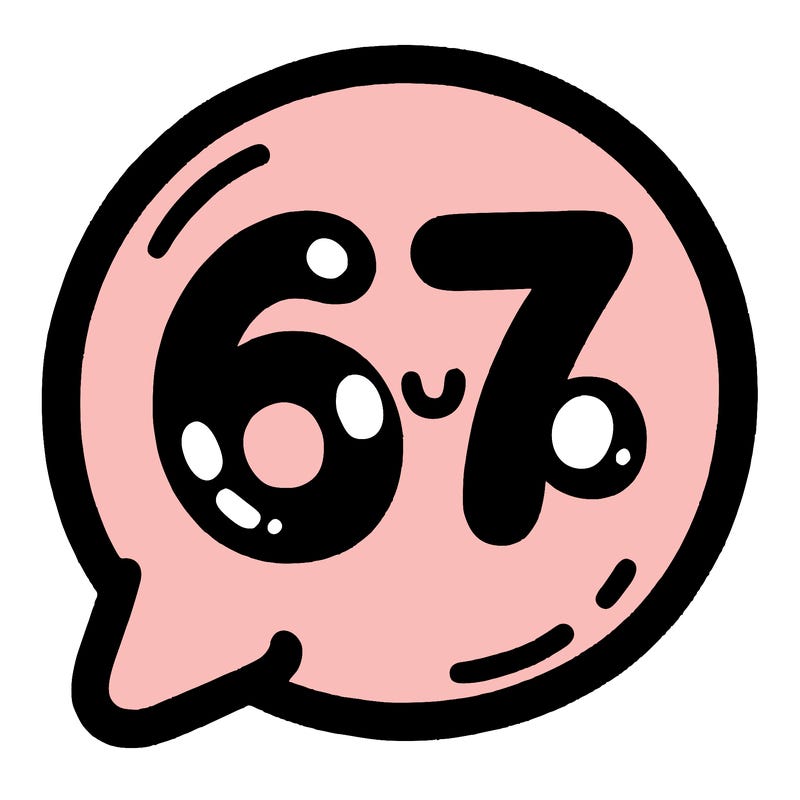 bubble that says 67