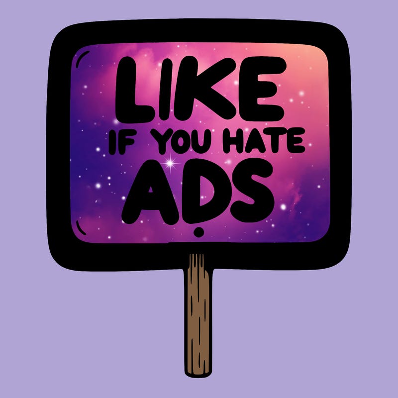 a sign that says like if you hate ads