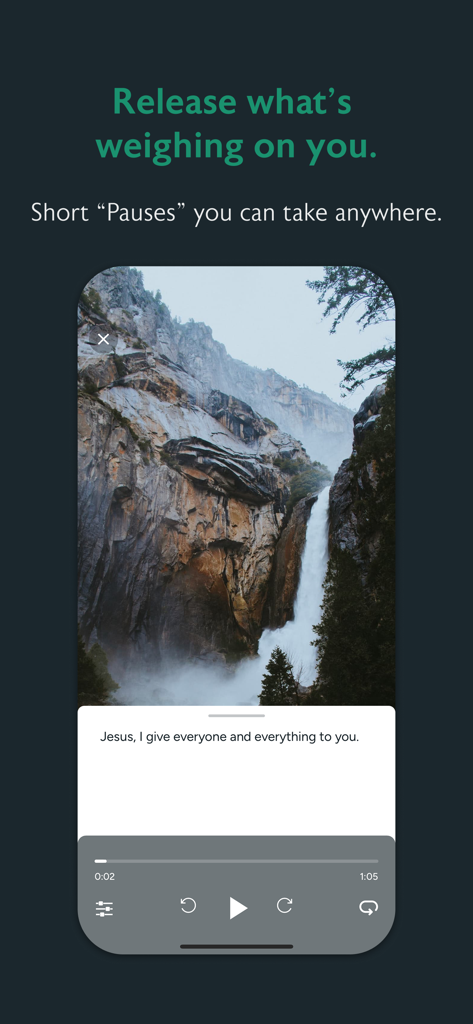 Pause: Prayer & Meditation - Guided prayer session interface in the Pause app featuring a waterfall background and the meditation prompt Jesus I give everyone and everything to you