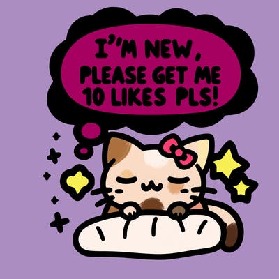 kitty taking a nap dream talking and saying "i'm new, please get me at least 10 likes pls!!"