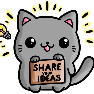 a cute cat saying share your ideas