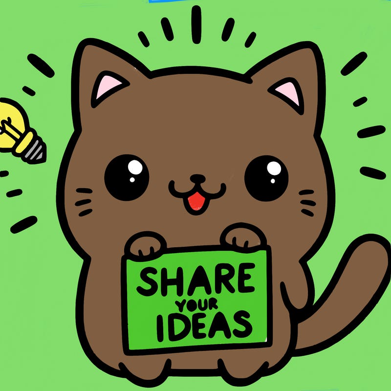 a cute cat saying share your ideas
