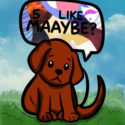 a puppy that says 5 like maybe