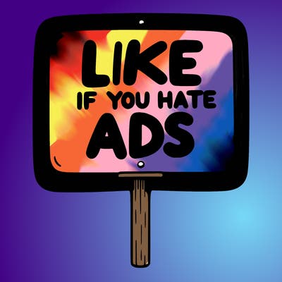 a sign that says like if you hate ads