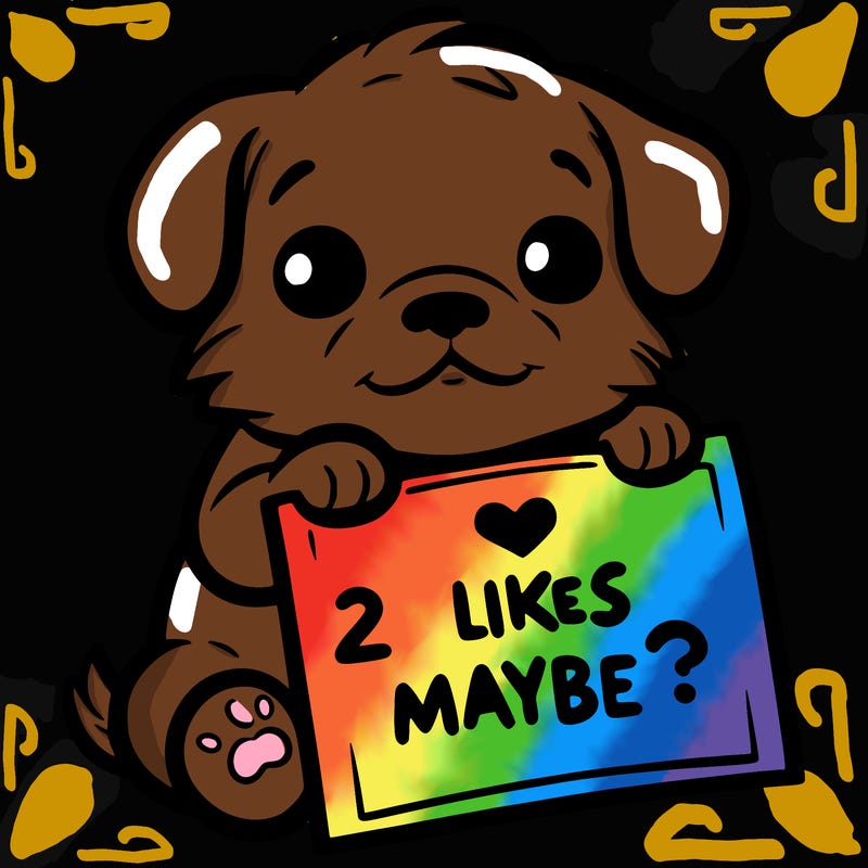 a puppy holding a sign that says 2 likes maybe?