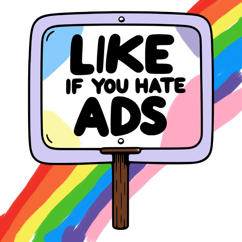 a sign that says like if you hate ads