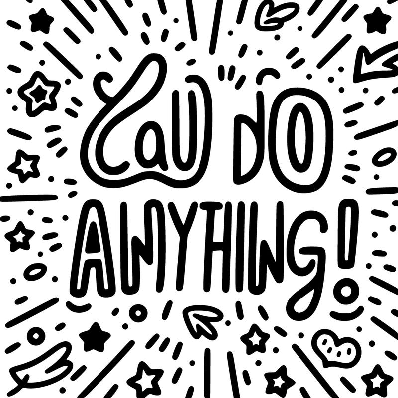 you can do anything!