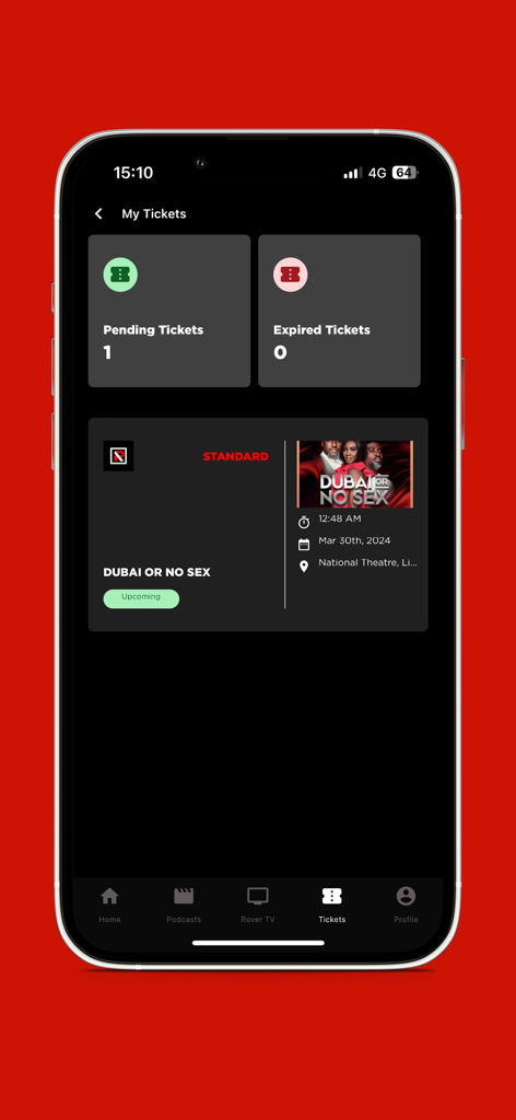 RoverApp - RoverApp mobile interface showing the My Tickets section with a pending ticket for the play Dubai Or No Sex