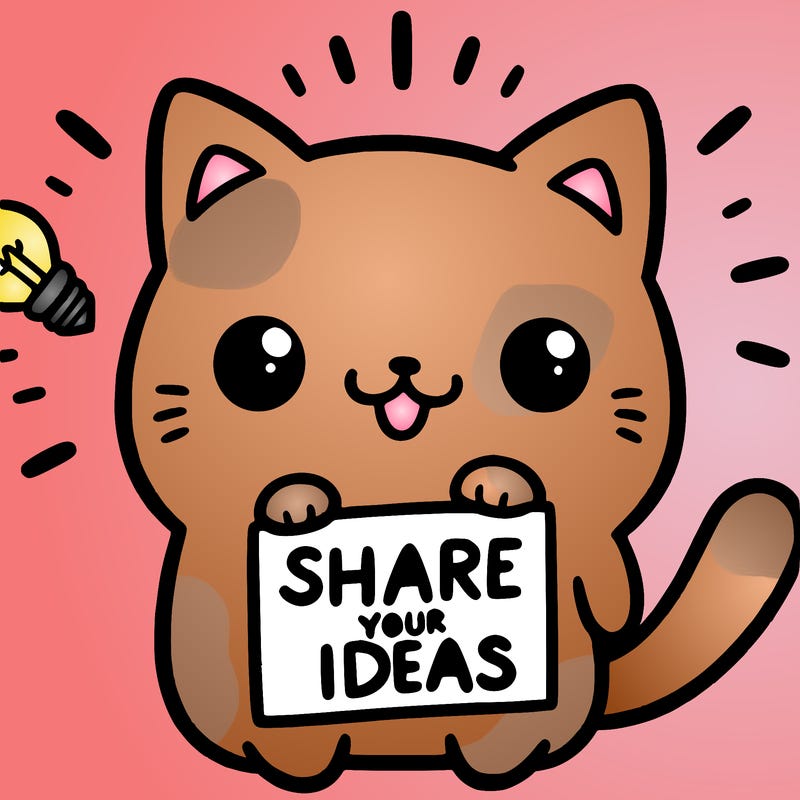 a cute cat saying share your ideas