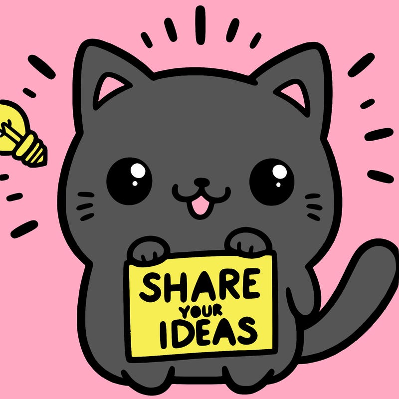 a cute cat saying share your ideas