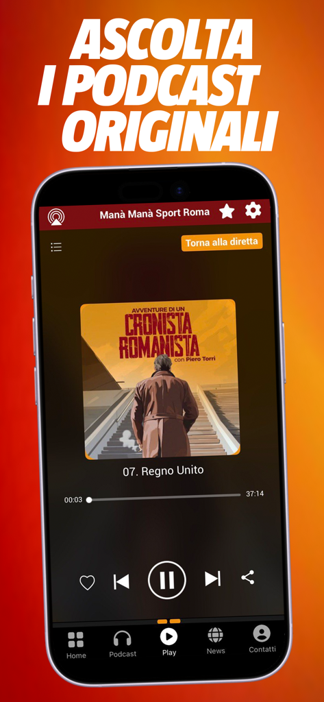 Interfaccia del lettore podcast dell'app Radio Mana Mana Sport Roma che mostra una serie originale per i tifosi dell'AS Roma