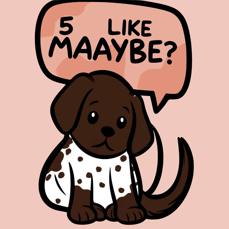 a puppy that says 5 like maybe