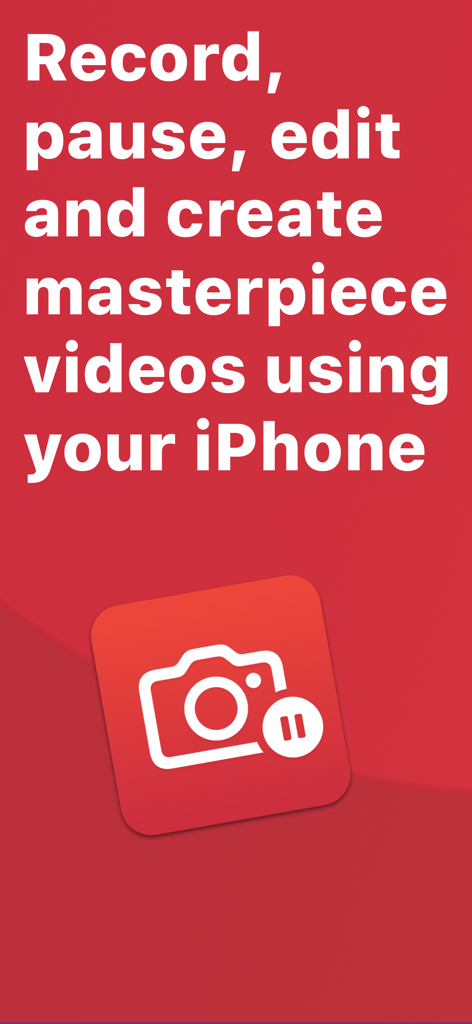 App marketing screen for Pause Camera showing text about recording and editing videos on iPhone