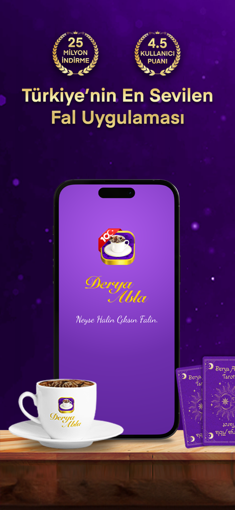 Derya Abla Kahve Falı - Schermata promozionale dell'app Derya Abla che mostra una valutazione di 4,5 stelle e 25 milioni di download con una tazzina di caffè turco e carte dei tarocchi