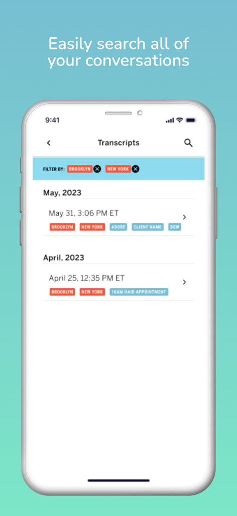 Live Caption AI - Smartphone screen showing a searchable list of AI generated transcripts organized by date with custom tags like location and client names.