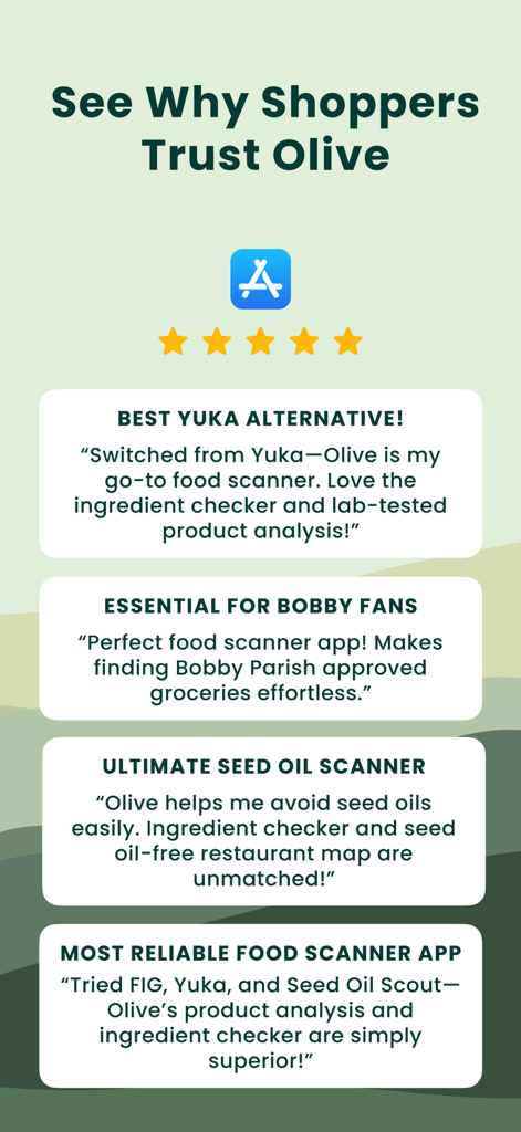 A list of positive user testimonials and five-star ratings for the Olive app highlighting its capabilities as a food scanner and seed oil detector