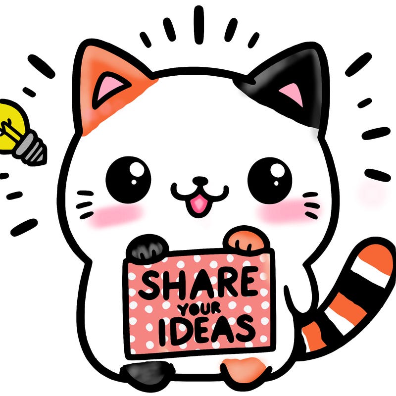 a cute cat saying share your ideas