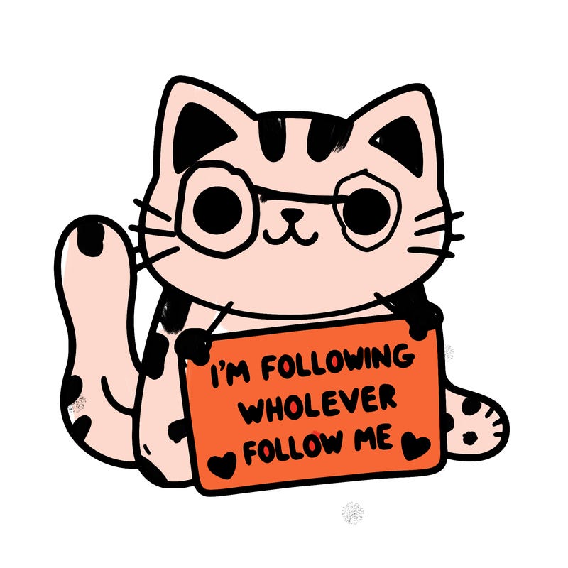 cat with a sign that says i’m following whoever follows me