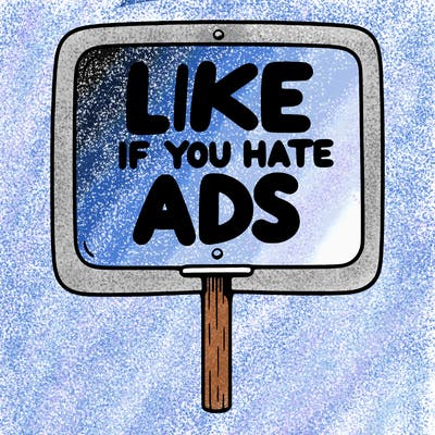 a sign that says like if you hate ads