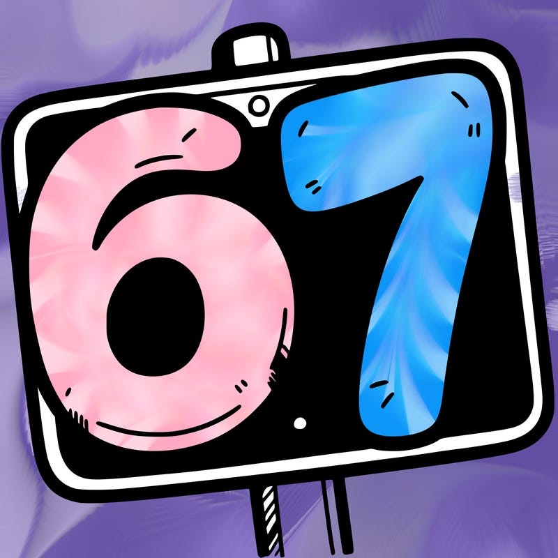a sign that says 6 7