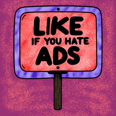 a sign that says like if you hate ads