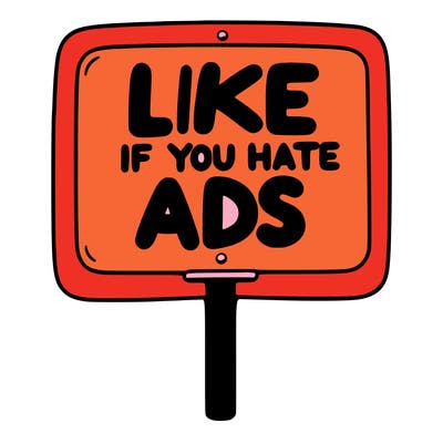 a sign that says like if you hate ads