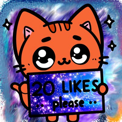 a cat that is holding a sign that says 20 likes please