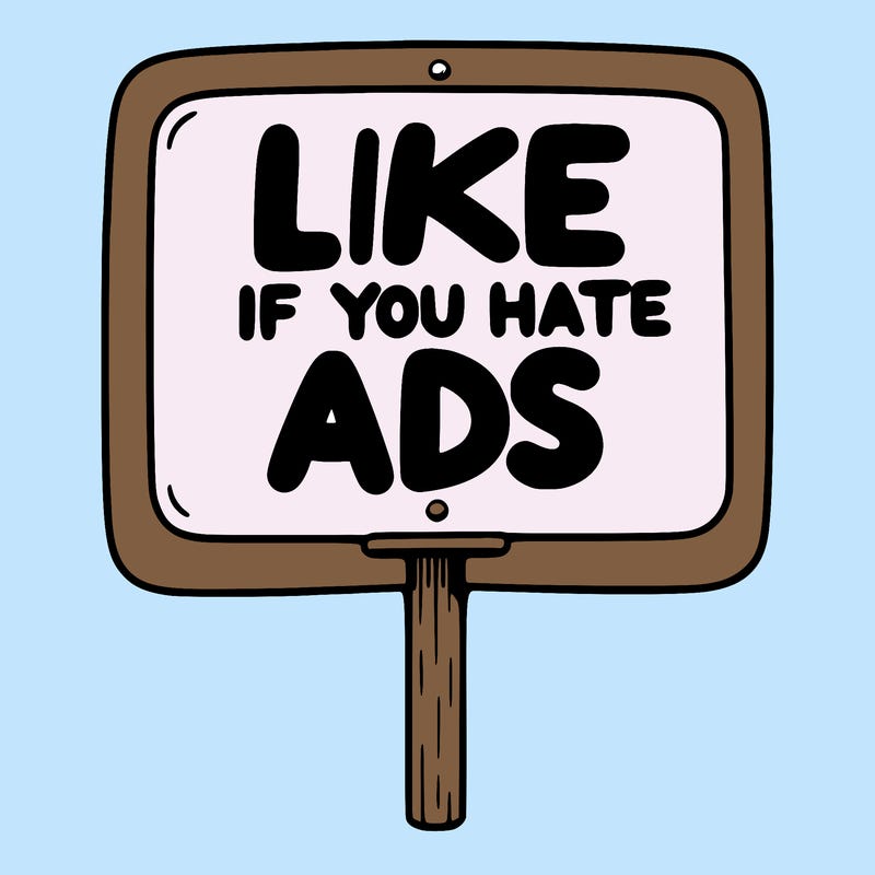 a sign that says like if you hate ads