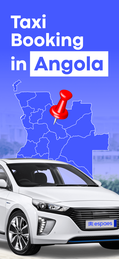 Aplicación móvil ESPAES para reservar taxis en Angola con un coche blanco y un mapa del país con un pin.