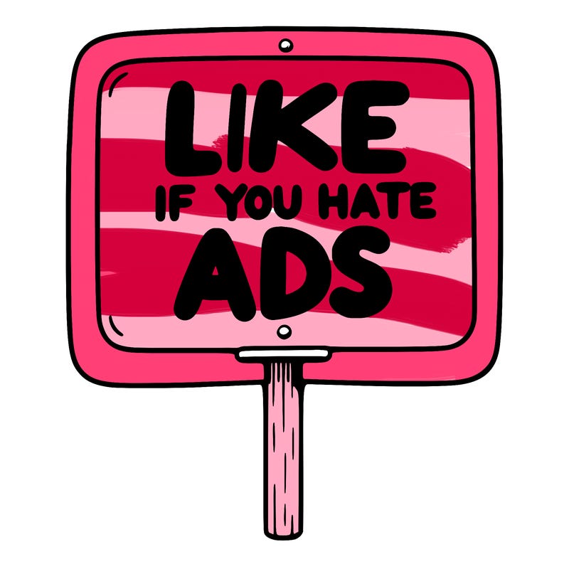 a sign that says like if you hate ads