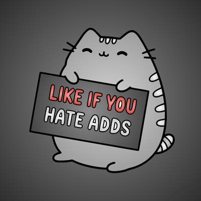 a kawii pusheen cat holding a sign that says like if you hate adds
