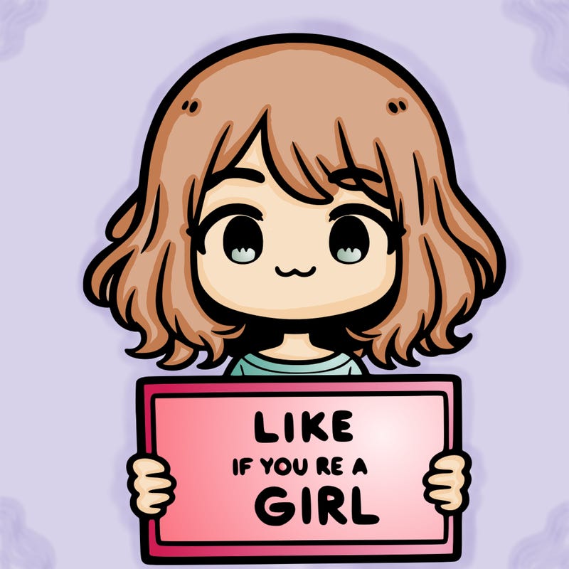 a cute girl holding a sign that says like if you’re a girl