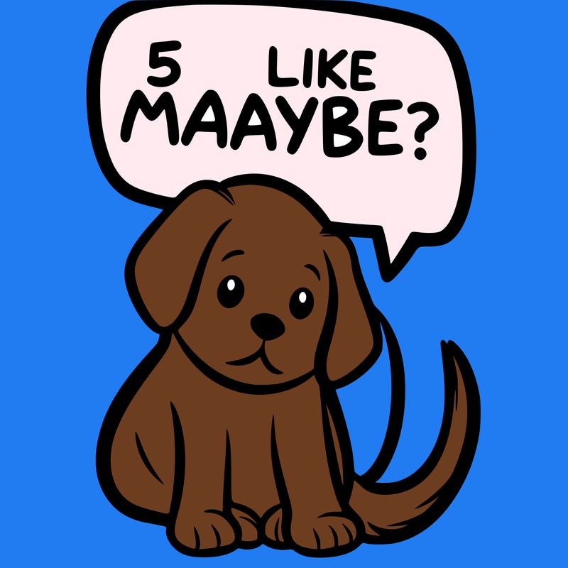 a puppy that says 5 like maybe