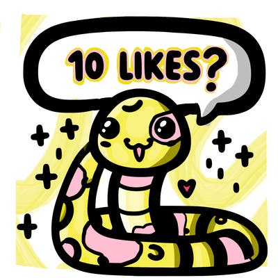 cute snake saying "10 likes?"