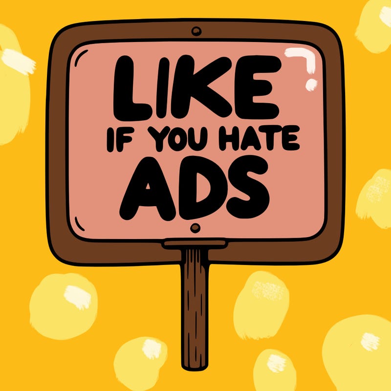 a sign that says like if you hate ads