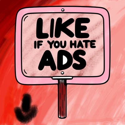 a sign that says like if you hate ads