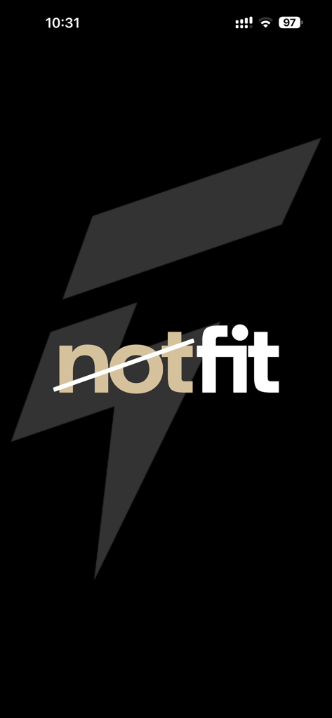 Notfit - The Notfit app splash screen featuring the brand logo with a strike through over the word not on a minimalist black background.